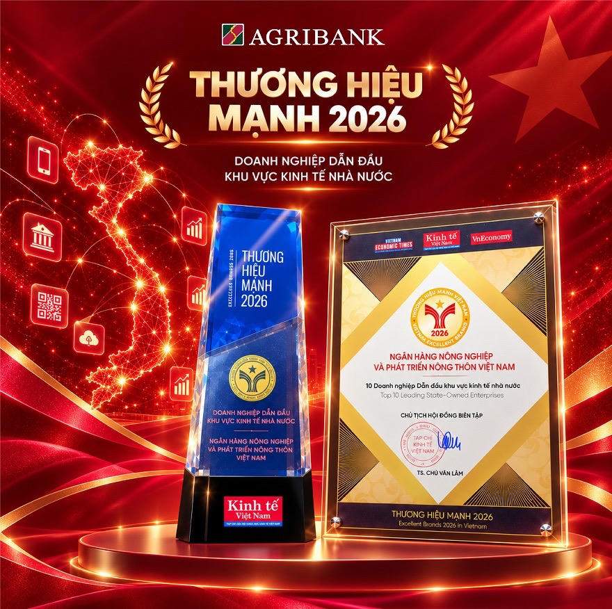 Agribank được vinh danh Top 10 Thương hiệu Doanh nghiệp Dẫn đầu Khu vực Kinh tế Nhà nước 2026