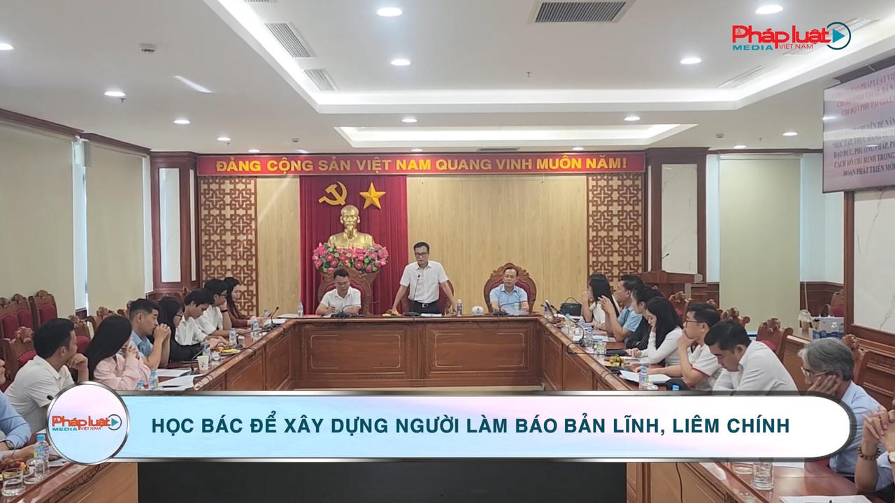 Học Bác để xây dựng người làm báo bản lĩnh, liêm chính Học Bác để xây dựng người làm báo bản lĩnh, liêm chính