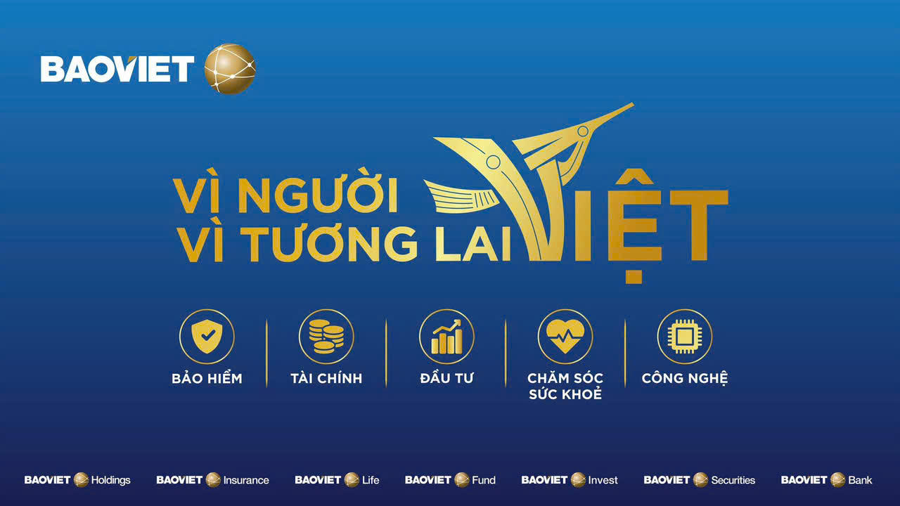 Tập đoàn Bảo Việt ra mắt thông điệp ‘Bảo Việt: Vì người Việt, Vì tương lai Việt’
