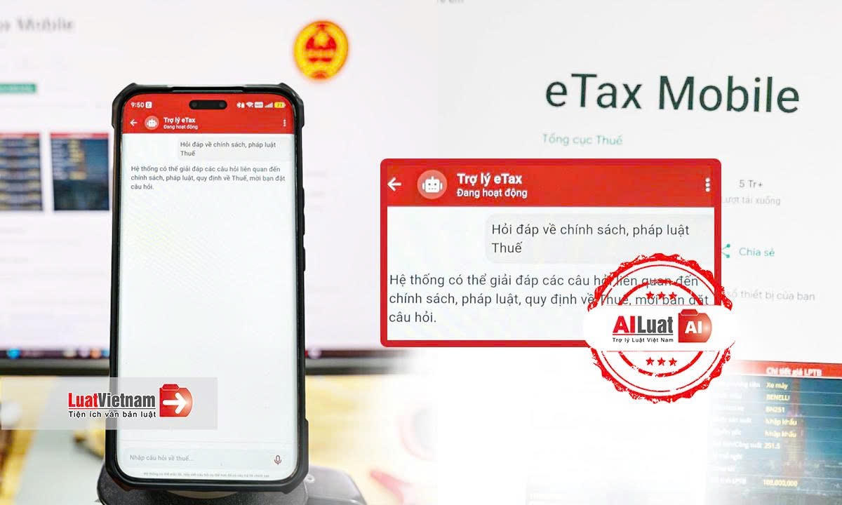LuatVietnam chính thức cung cấp dịch vụ hỏi đáp pháp luật thuế bằng AI trên eTax Mobile, Cổng Dịch vụ công ngành Thuế