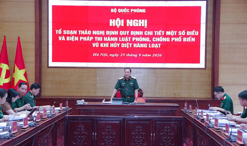 Hội nghị Tổ soạn thảo Nghị định quy định chi tiết một số điều và biện pháp thi hành Luật Phòng, chống phổ biến vũ khí hủy diệt hàng loạt, tháng 9/2026.