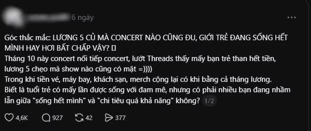 Việc nhiều bạn trẻ sẵn sàng chi cả tháng lương để đi concert trở thành chủ đề để nhiều người tranh luận.