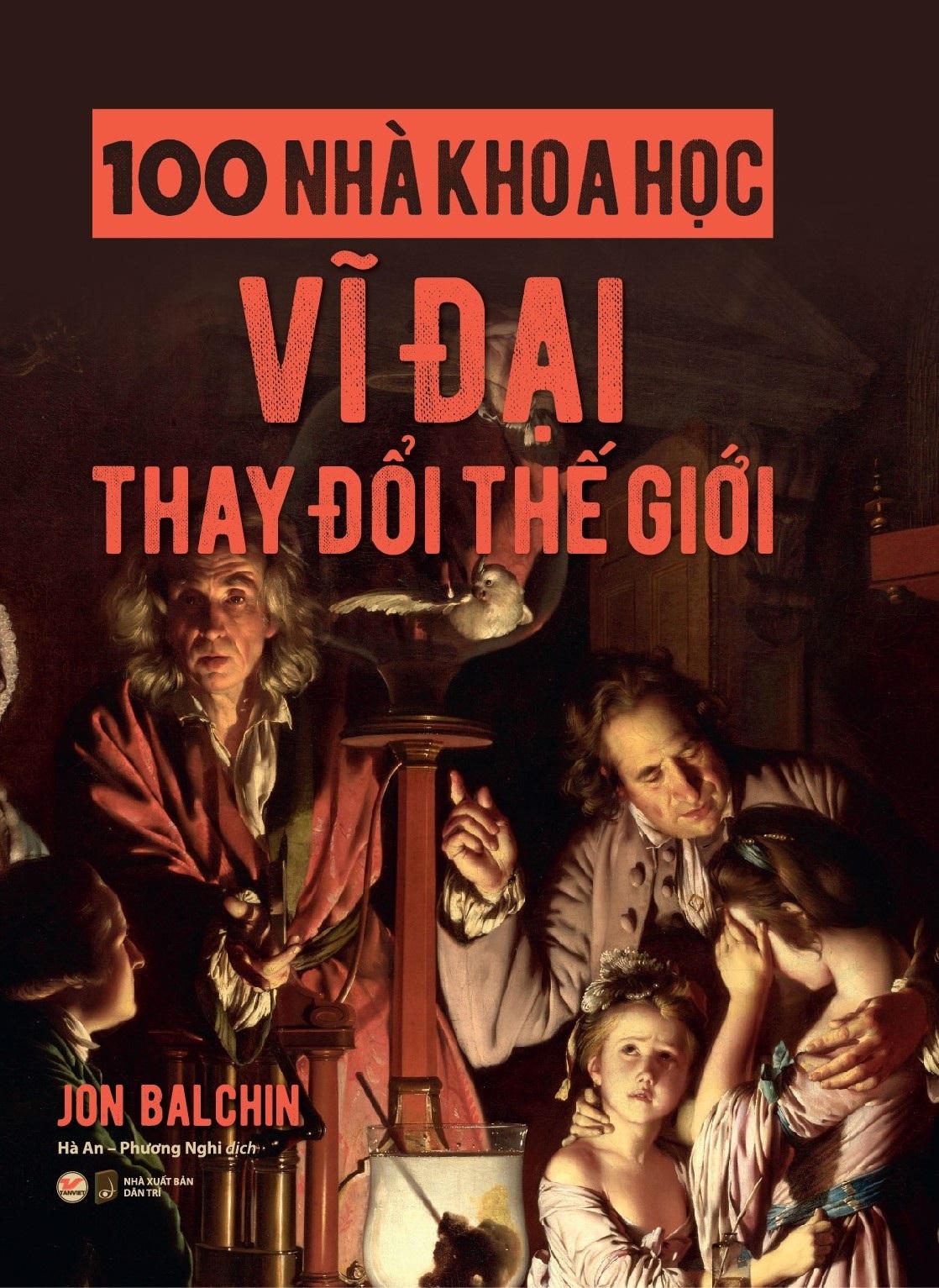 100 nhà khoa học vĩ đại thay đổi thế giới