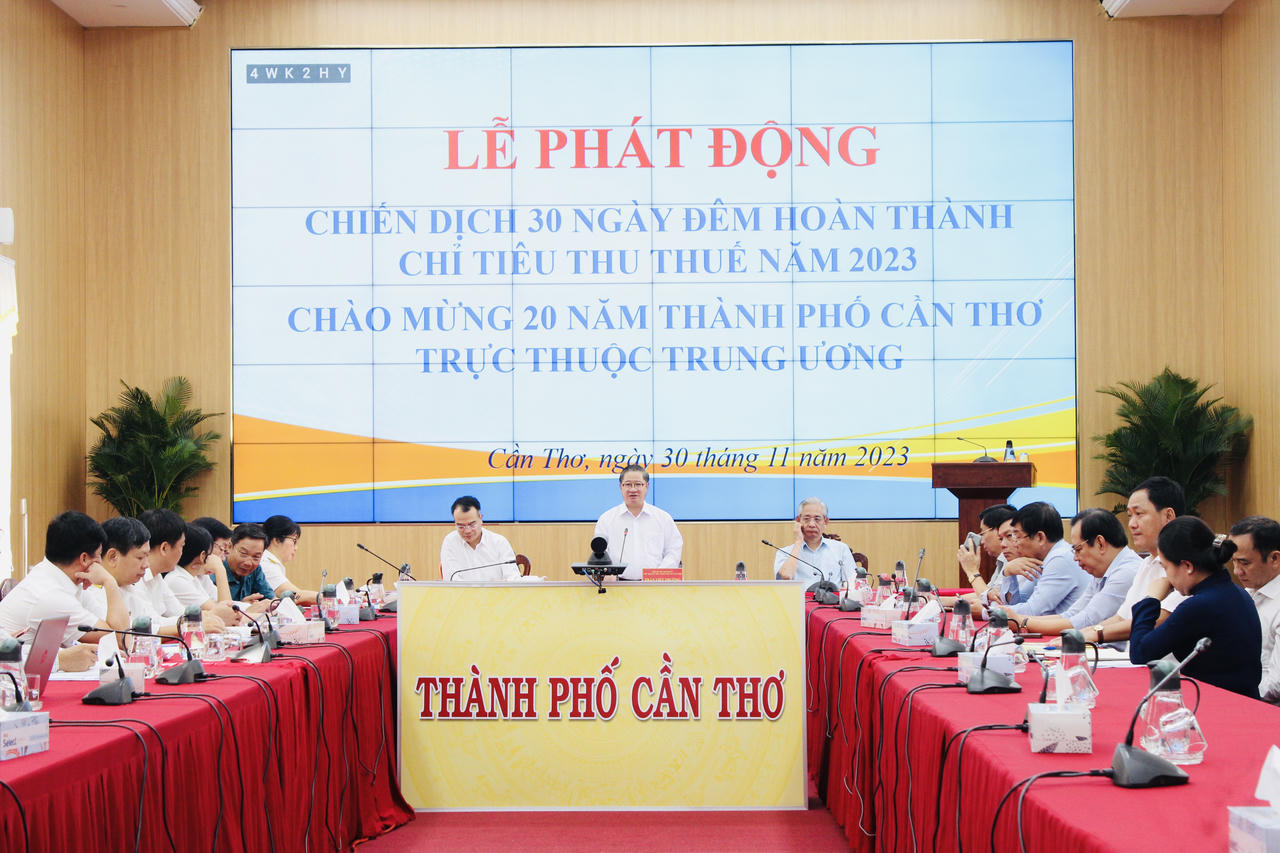 Cần Thơ phát động chiến dịch 30 ngày đêm hoàn thành chỉ tiêu thuế năm 2023