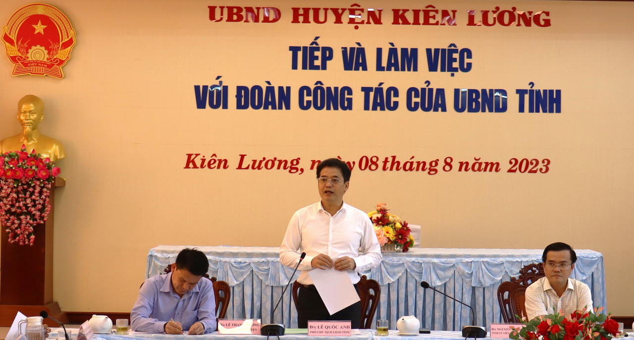 Phó Chủ tịch UBND tỉnh Kiên Giang Lê Quốc Anh làm việc tại huyện Kiên Lương