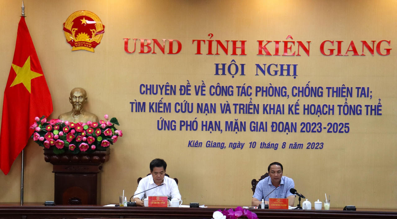 Kiên Giang: Hội nghị chuyên đề về công tác phòng, chống thiên tai, tìm kiếm cứu nạn