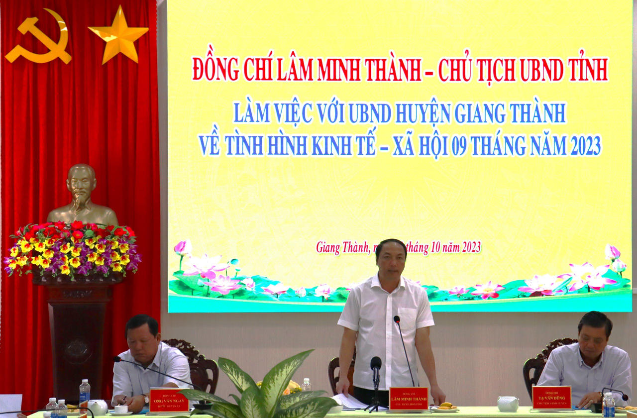 Chủ tịch tỉnh Kiên Giang làm việc với UBND huyện Giang Thành