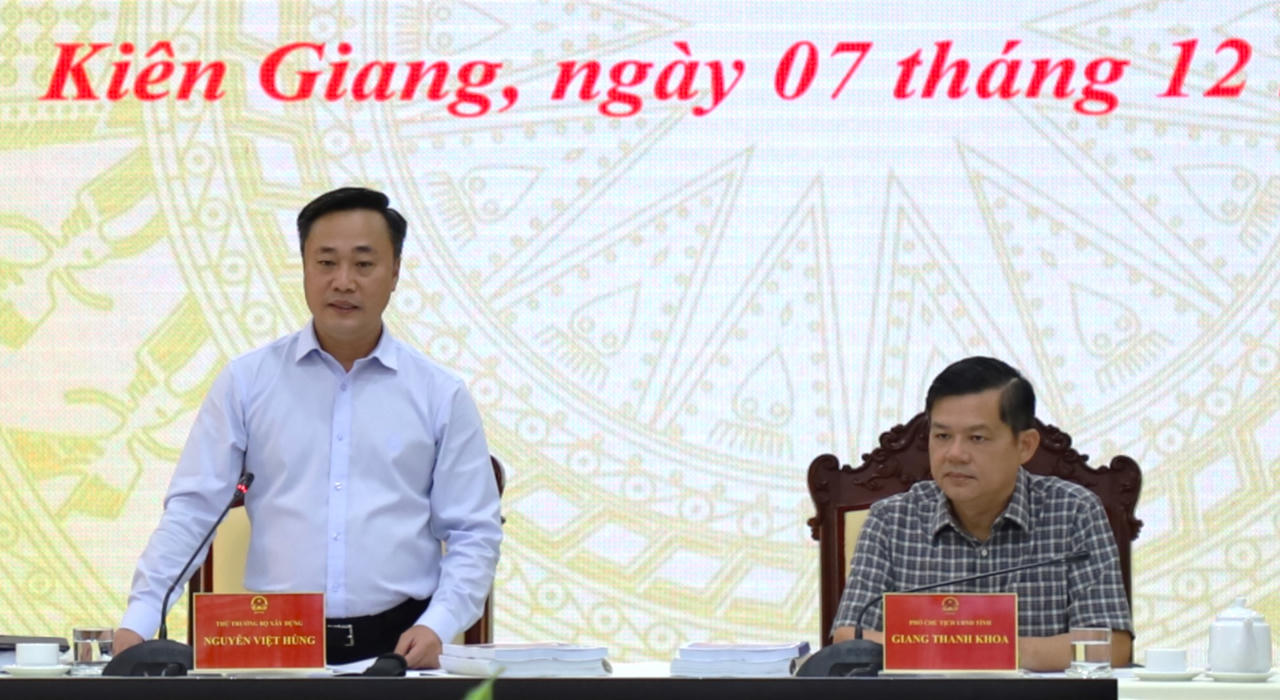 Thứ trưởng Bộ Xây dựng làm việc với tỉnh Kiên Giang về phát triển đô thị