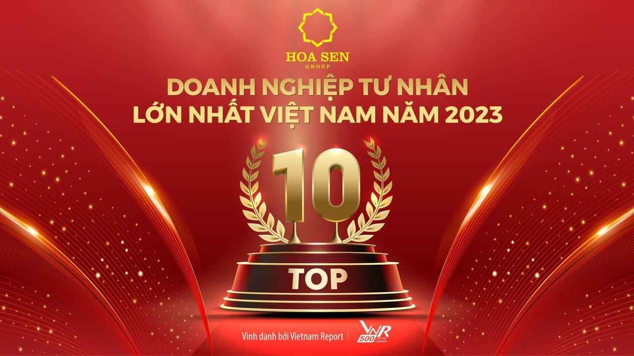 Hoa Sen Group vào Top 10 Doanh nghiệp tư nhân lớn nhất Việt Nam 2023