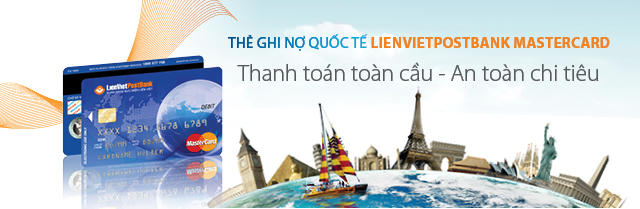 LienVietPostBank phát hành thẻ ghi nợ quốc tế
