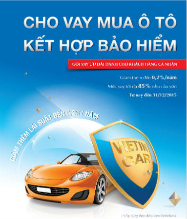 Hấp dẫn gói “Cho vay mua ôtô kết hợp bảo hiểm” của VietinBank