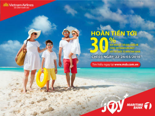 Maritime Bank: Cơ hội được hoàn tiền thêm 30% khi mua vé ưu đãi của Vietnam Airlines