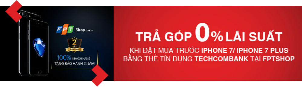 Đặc quyền đặt trước Iphone 7/ Iphone 7 Plus với chủ thẻ tín dụng Techcombank