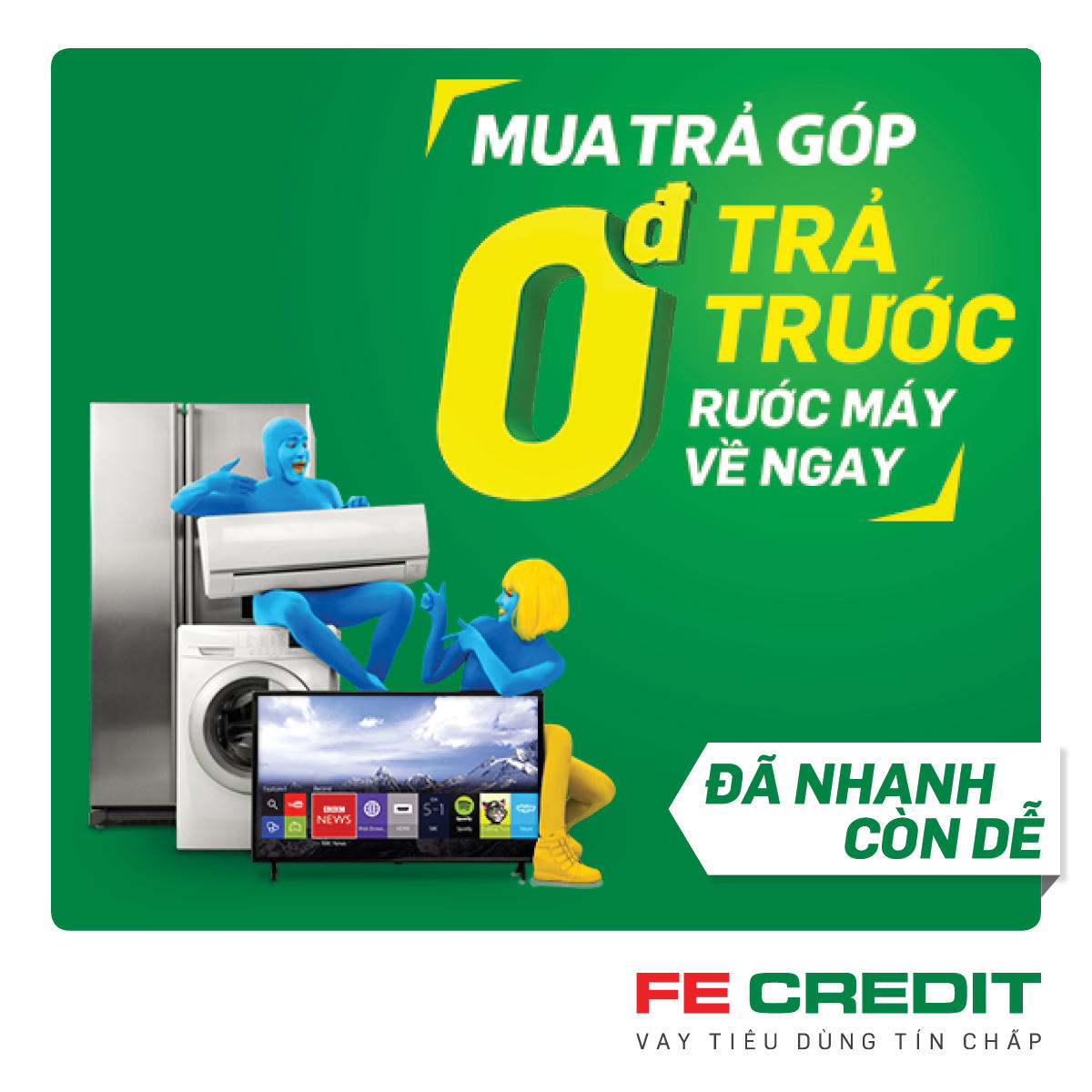 FE CREDIT ưu đãi 0đ Trả Trước – Rước Máy Về Ngay