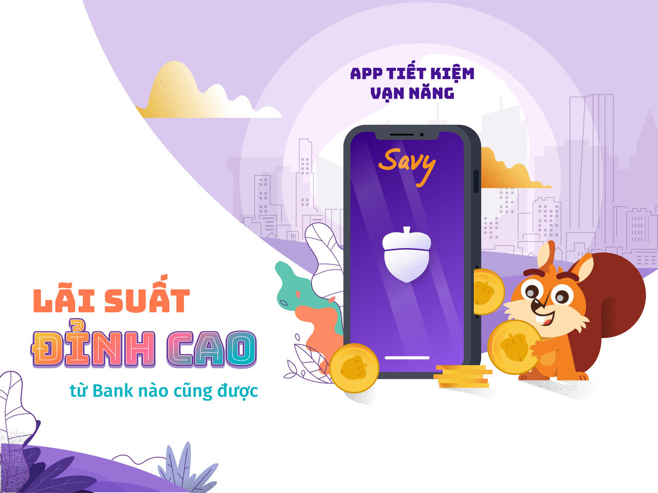 Savy: ứng dụng điện thoại đầu tiên tại Việt Nam cho phép gửi tiết kiệm với từ 30 ngàn đồng