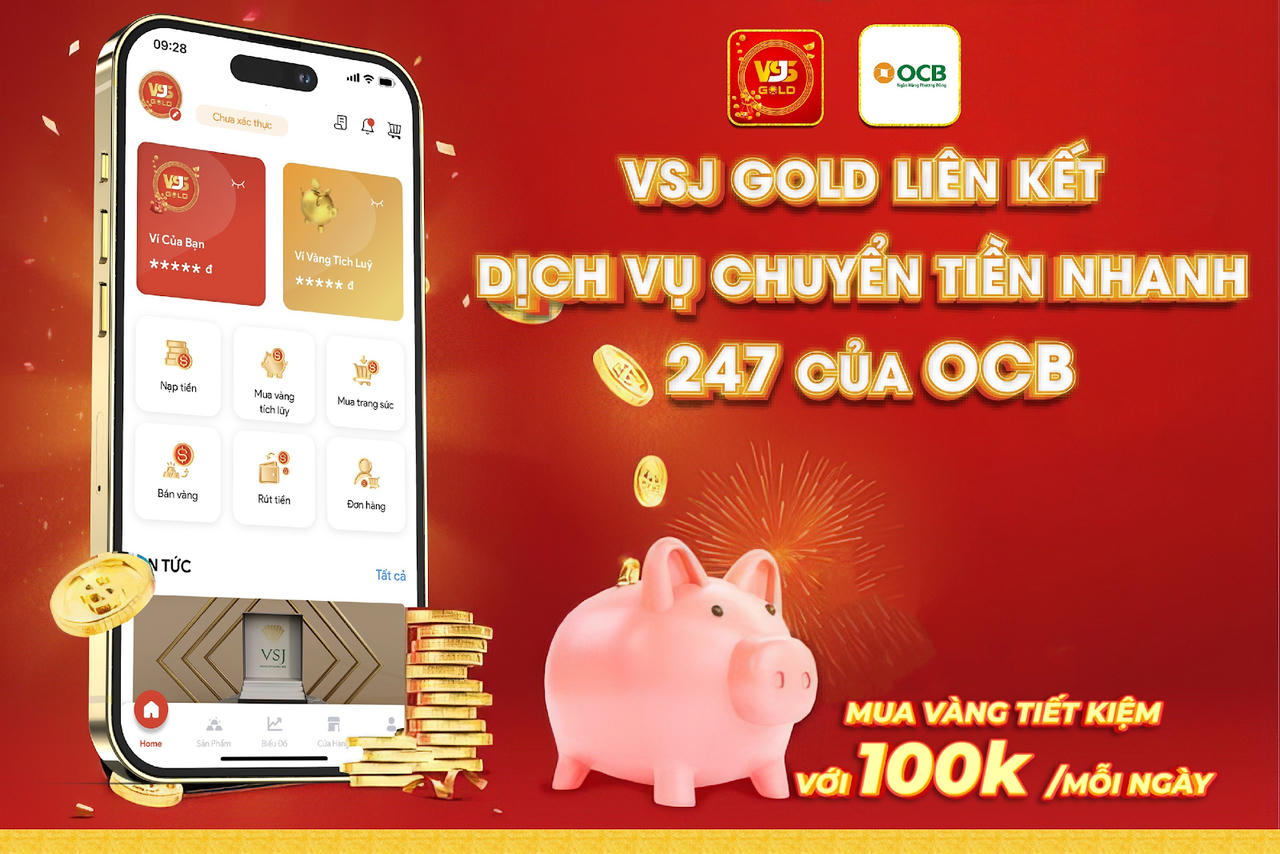 Ứng dụng mua vàng VSJ GOLD liên kết với OCB triển khai dịch vụ rút tiền nhanh