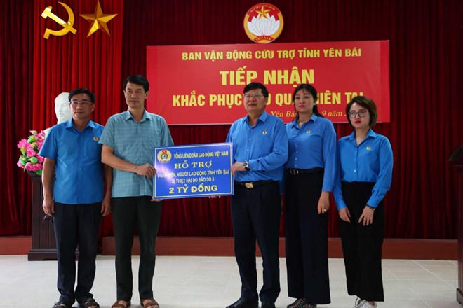 Tổng Liên đoàn Lao động Việt Nam hỗ trợ Lào Cai, Yên Bái khắc phục thiệt hại do mưa lũ