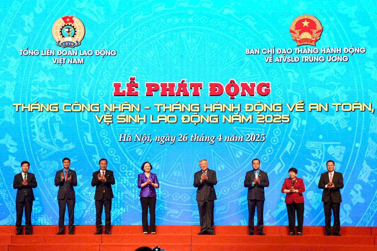 Phát động Tháng Công nhân và Tháng hành động về an toàn vệ sinh lao động năm 2025