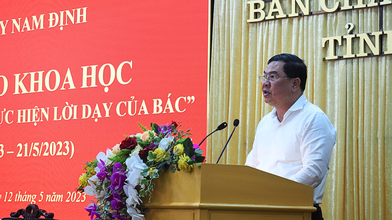 Hội thảo khoa học 'Nam Định 60 năm thực hiện lời dạy của Bác'