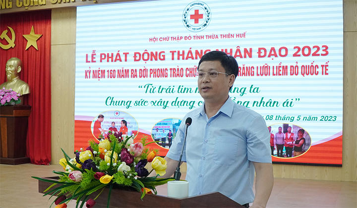 Thừa Thiên Huế phát động Tháng Nhân đạo 2023