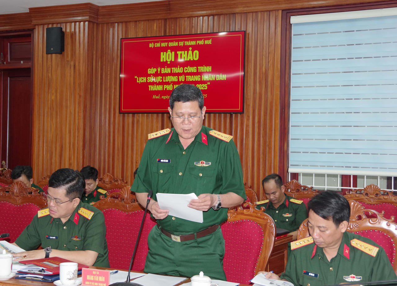 Hội thảo “Công trình Lịch sử lực lượng vũ trang Nhân dân thành phố Huế giai đoạn 1945 – 2025”