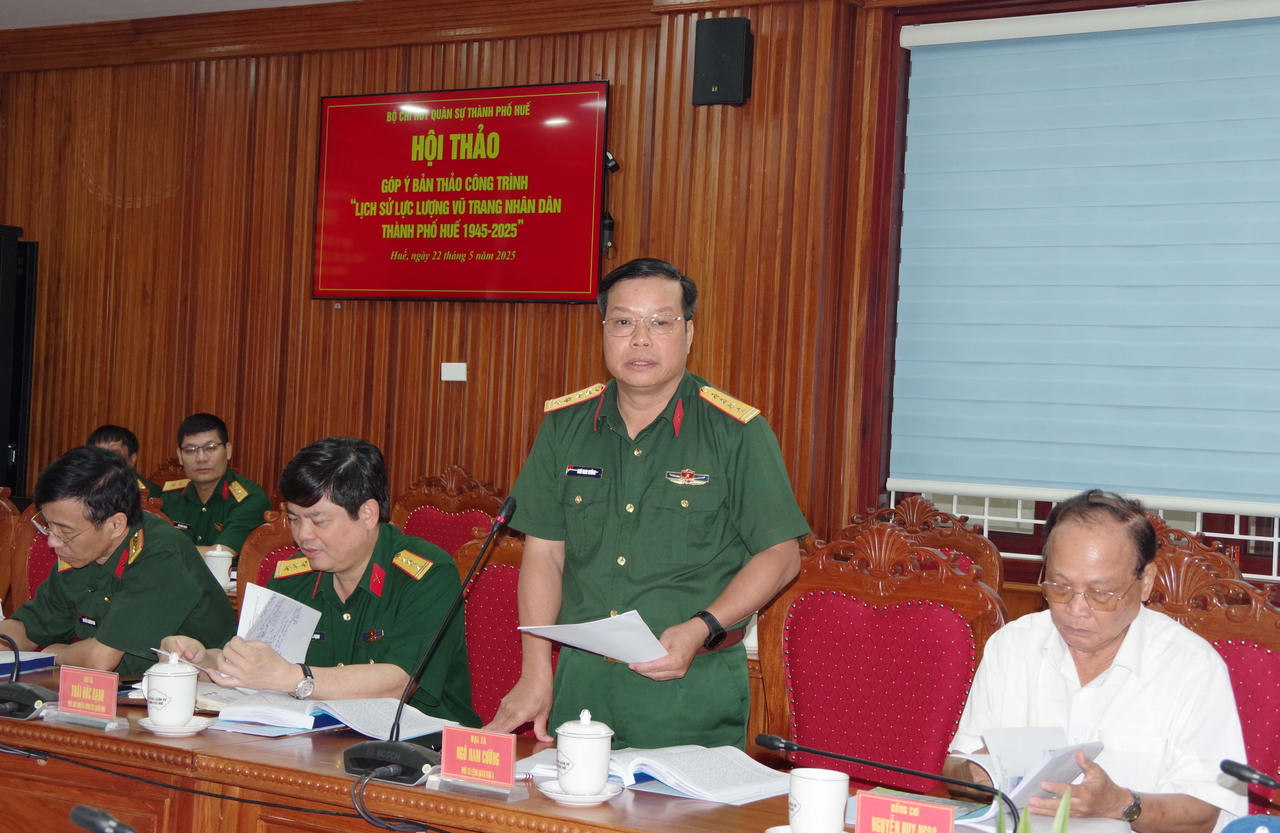 Hội thảo “Công trình Lịch sử lực lượng vũ trang Nhân dân thành phố Huế giai đoạn 1945 – 2025”