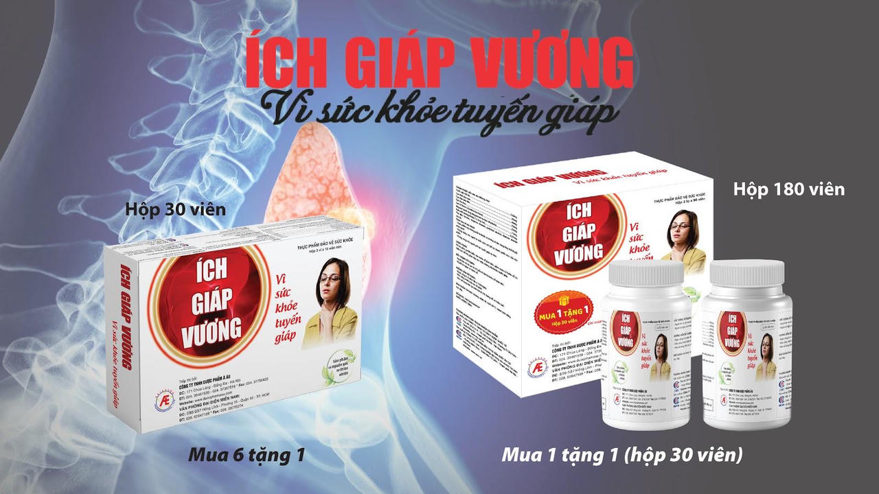 Ích Giáp Vương - Giải pháp vàng cho người bị bướu cổ