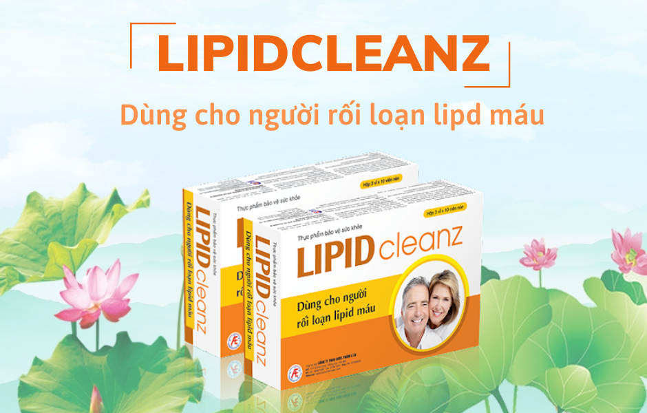 Chỉ số mỡ máu tăng cao và giải pháp cải thiện từ Lipidcleanz