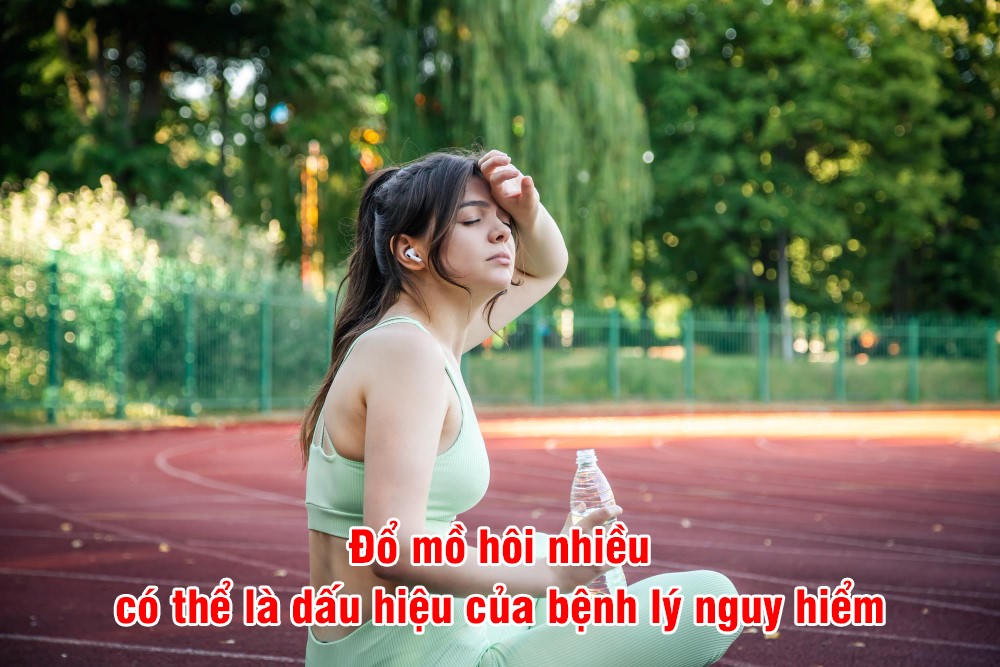 Đổ mồ hôi nhiều tay chân, đầu mặt, toàn thân - Hiểu để trị đúng