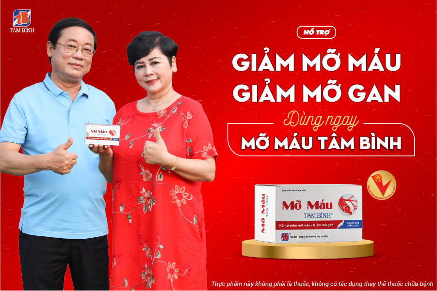 Mỡ máu Tâm Bình - Kết hợp bộ đôi tinh chất quý từ châu Âu