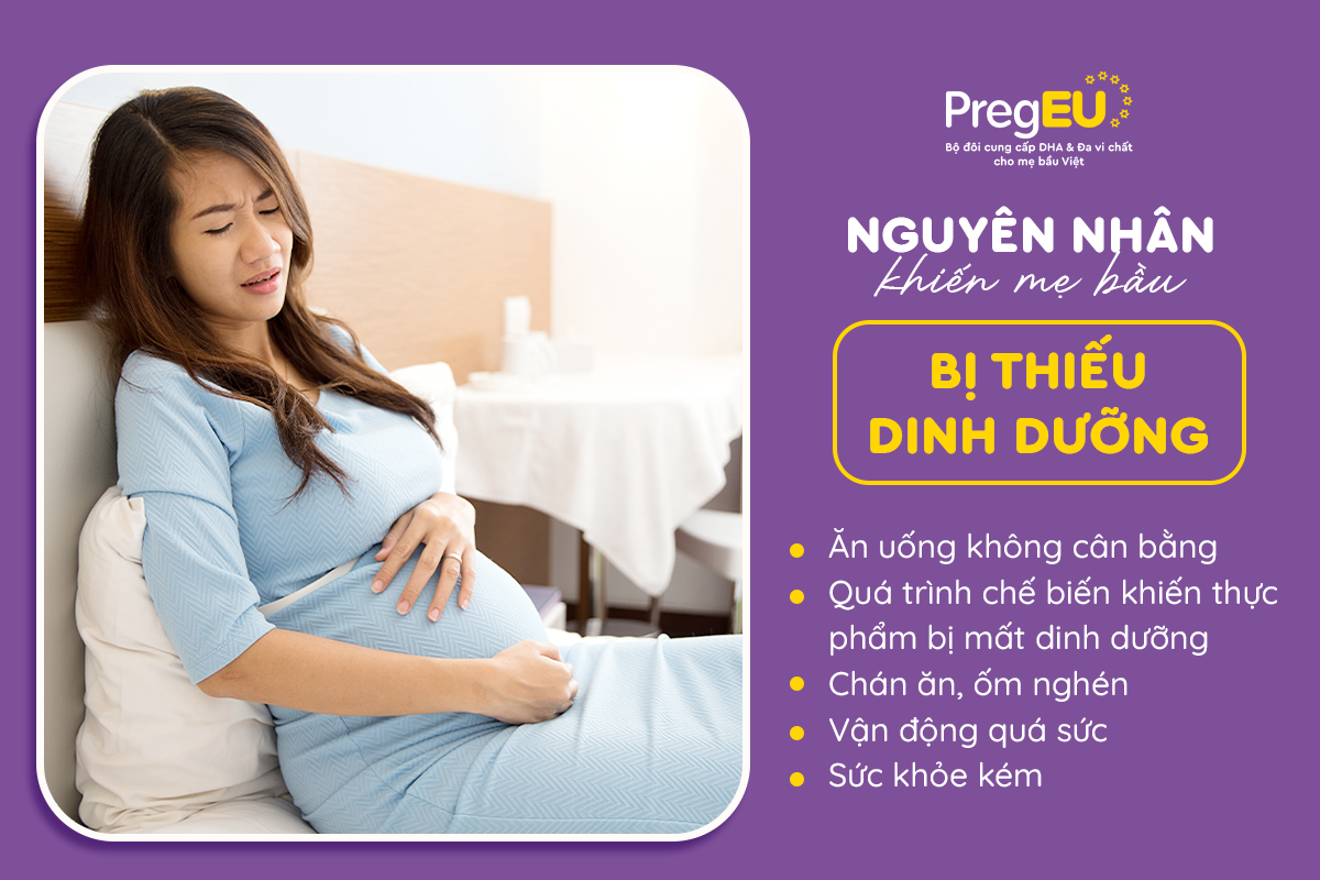 Thiếu dinh dưỡng trong thai kỳ: Nguyên nhân, hậu quả và cách khắc phục