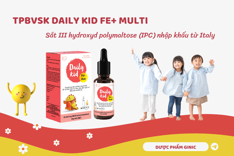 TPBVSK Daily Kid Fe+ Multi - Lựa chọn thông minh của mẹ, phòng ngừa thiếu sắt cho con