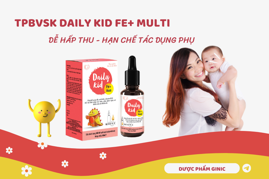 TPBVSK Daily Kid Fe+ Multi - Lựa chọn thông minh của mẹ, phòng ngừa thiếu sắt cho con