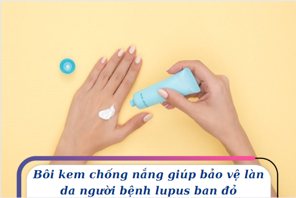 Cách chăm sóc bệnh nhân lupus ban đỏ đơn giản từ Kim Miễn Khang 