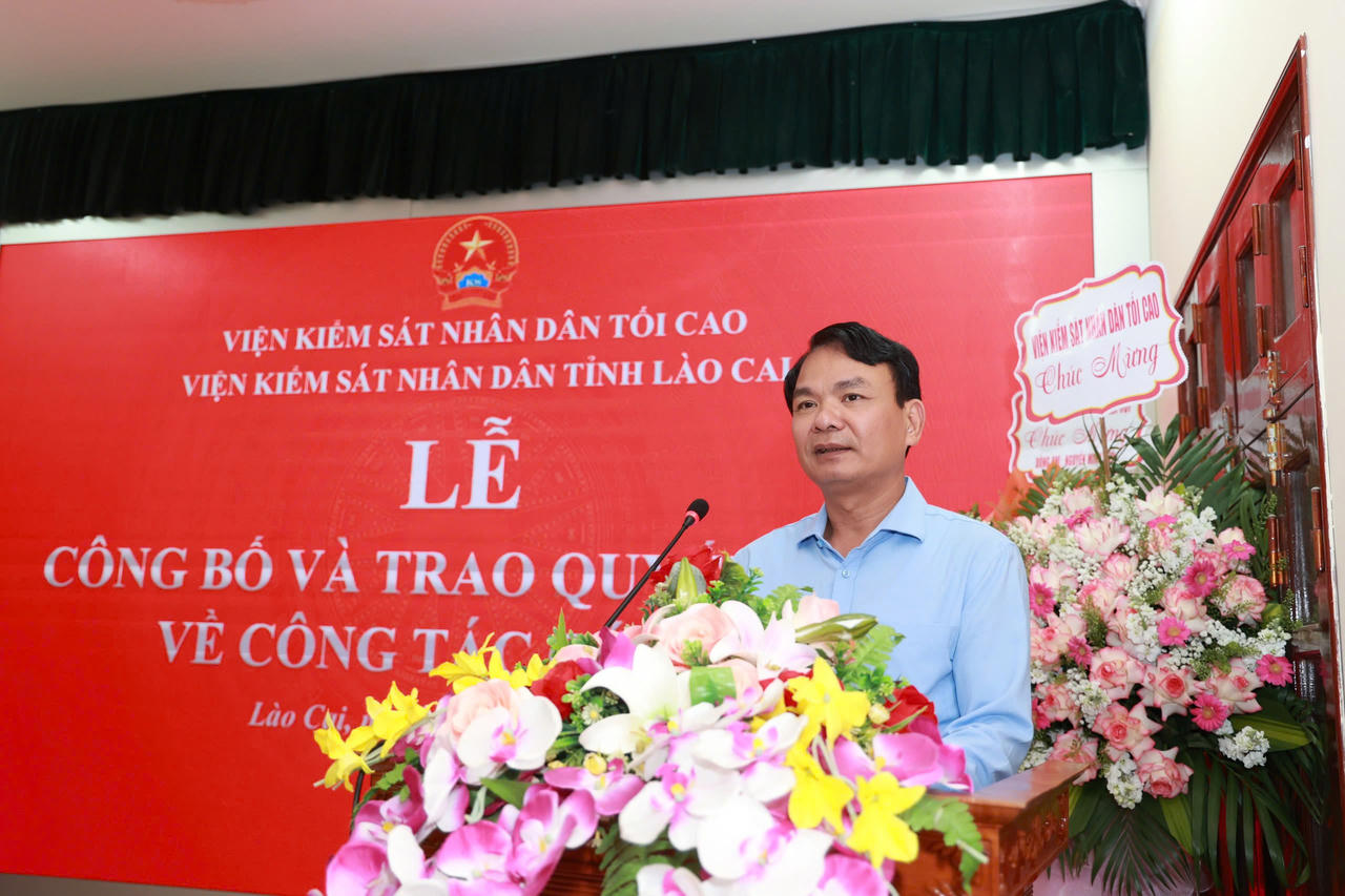 Ông Nguyễn Minh Tiến làm Viện trưởng Viện Kiểm sát nhân dân tỉnh Lào Cai