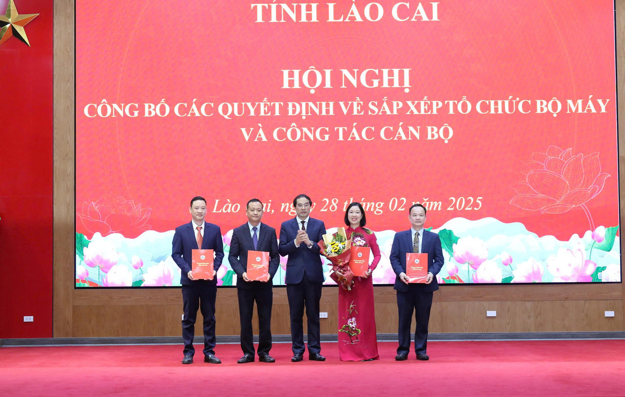 Tỉnh Lào Cai công bố quyết định về sắp xếp, tổ chức bộ máy và công tác cán bộ