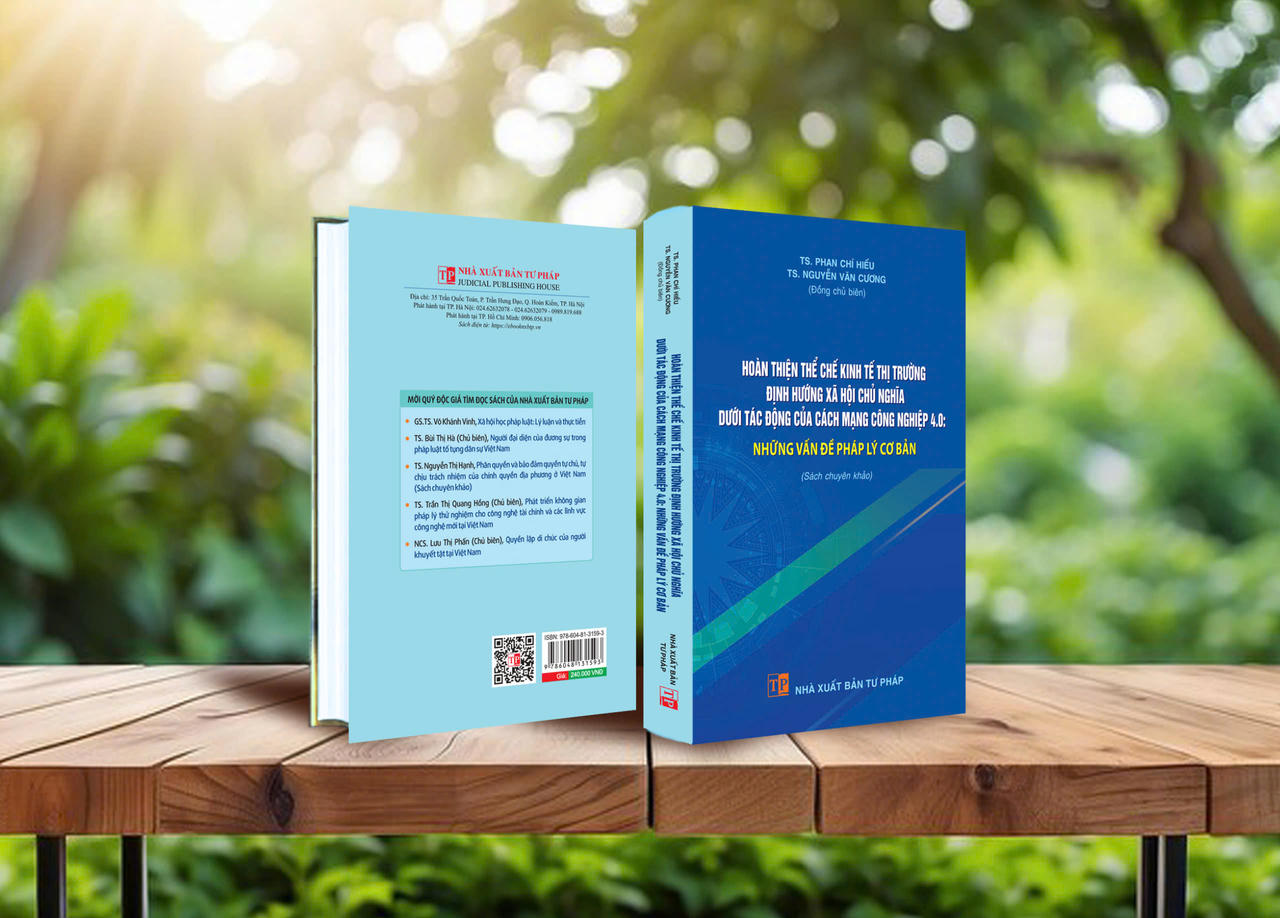 Hoàn thiện thể chế kinh tế thị trường định hướng XHCN dưới tác động của CMCN 4.0: Những vấn đề pháp lý cơ bản