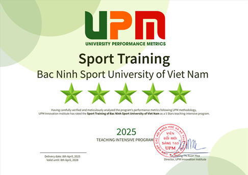 Trường Đại học TDTT Bắc Ninh: Ngành huấn luyện thể thao đạt chuẩn chương trình đào tạo chuyên sâu 5 sao theo xếp hạng đối sánh UPM