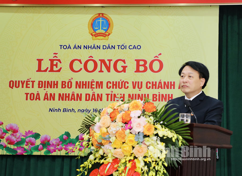 Công bố quyết định bổ nhiệm Chánh án Tòa án Nhân dân tỉnh Ninh Bình