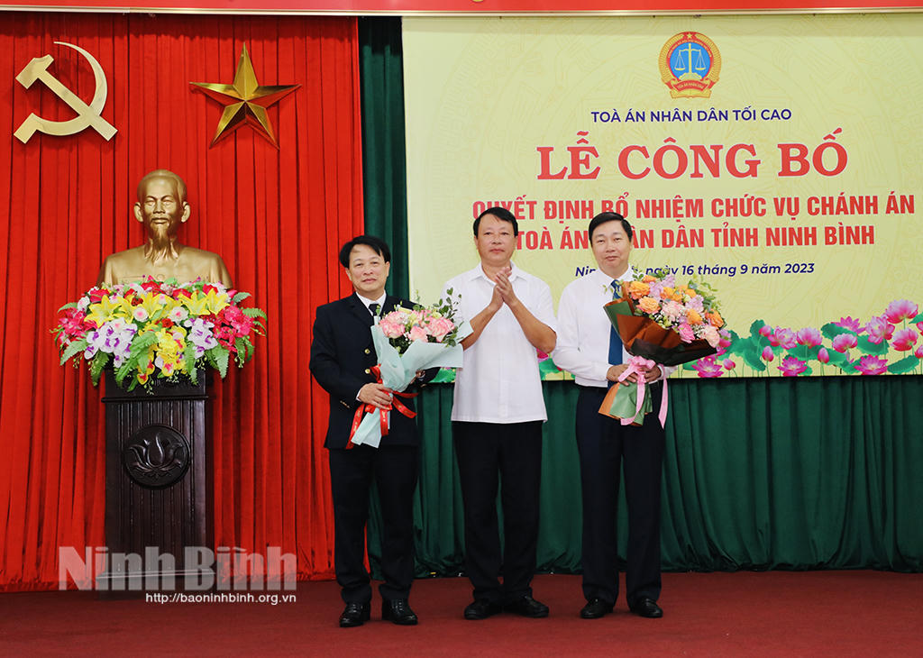 Công bố quyết định bổ nhiệm Chánh án Tòa án Nhân dân tỉnh Ninh Bình