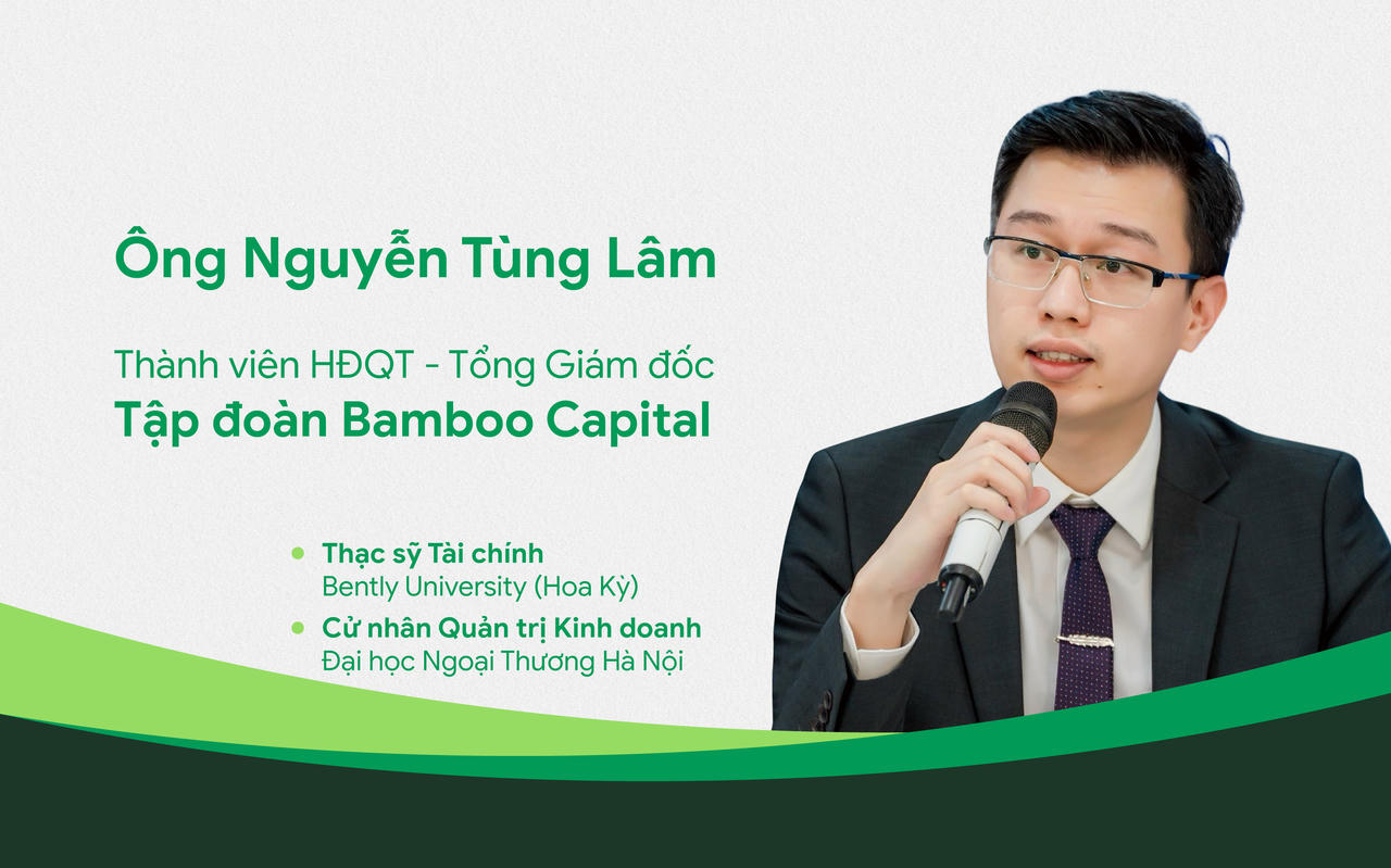 Ông Nguyễn Tùng Lâm trở thành tân Tổng giám đốc Tập đoàn Bamboo Capital 