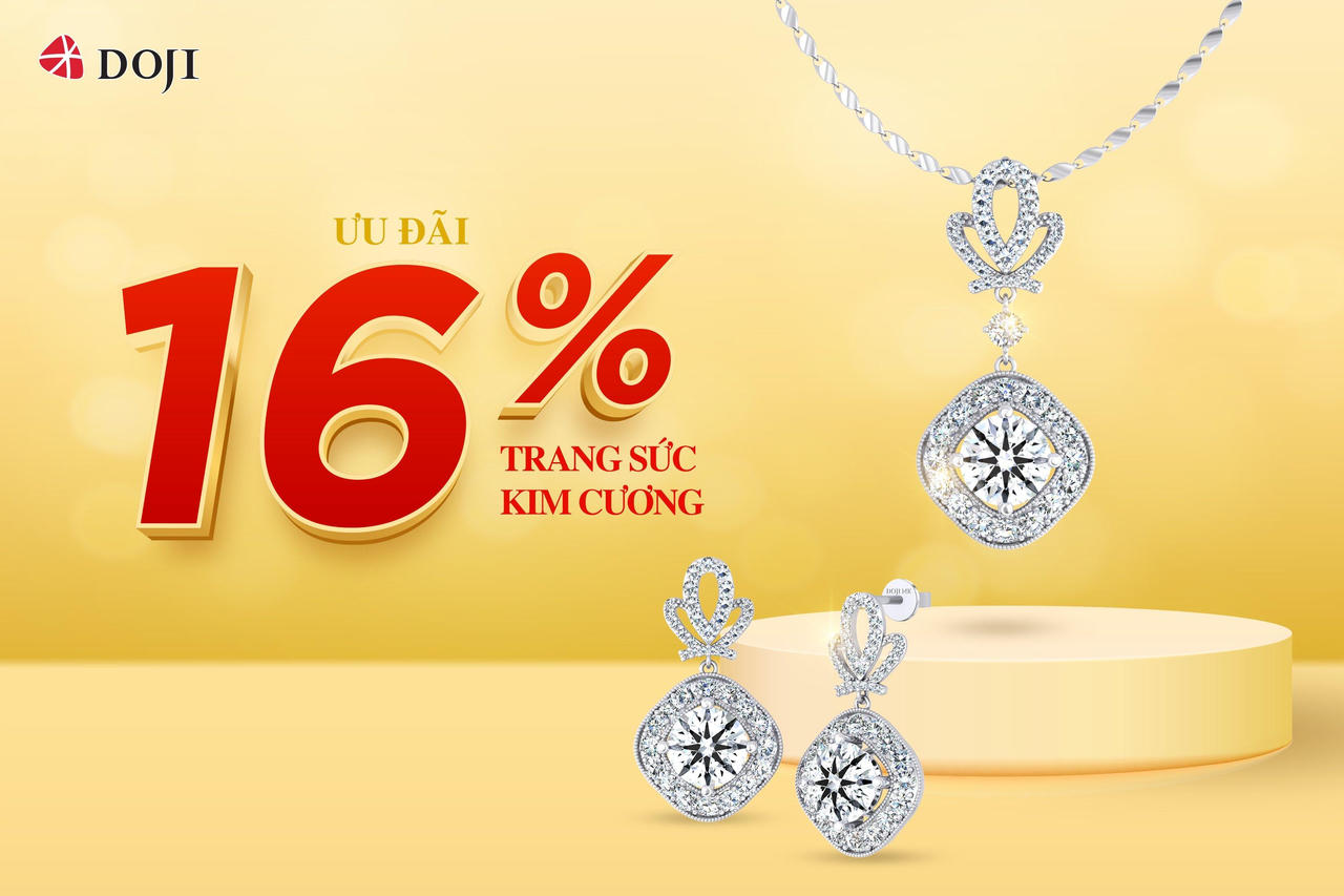 Khách đặt mua Trang sức DOJI sẽ nhận ngay ưu đãi tới 26%