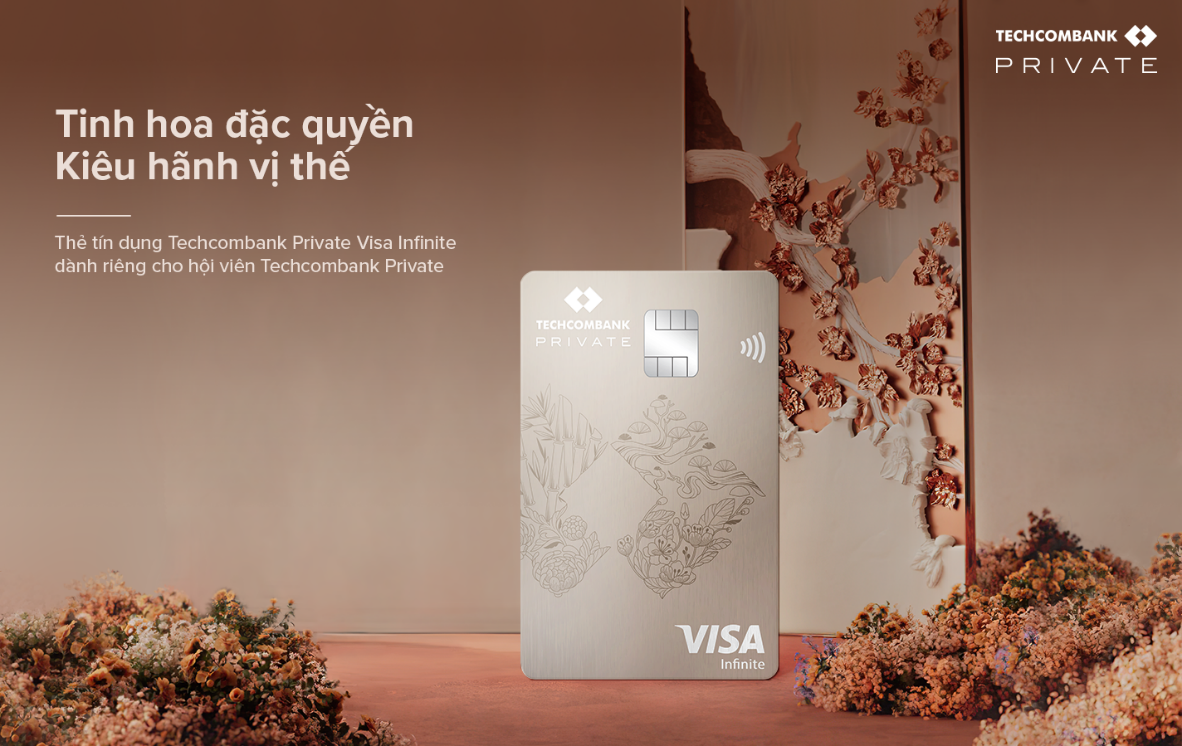 Ra mắt đặc quyền Techcombank private: Bộ đôi thẻ thanh toán & Thẻ tín dụng xứng tầm vị thế