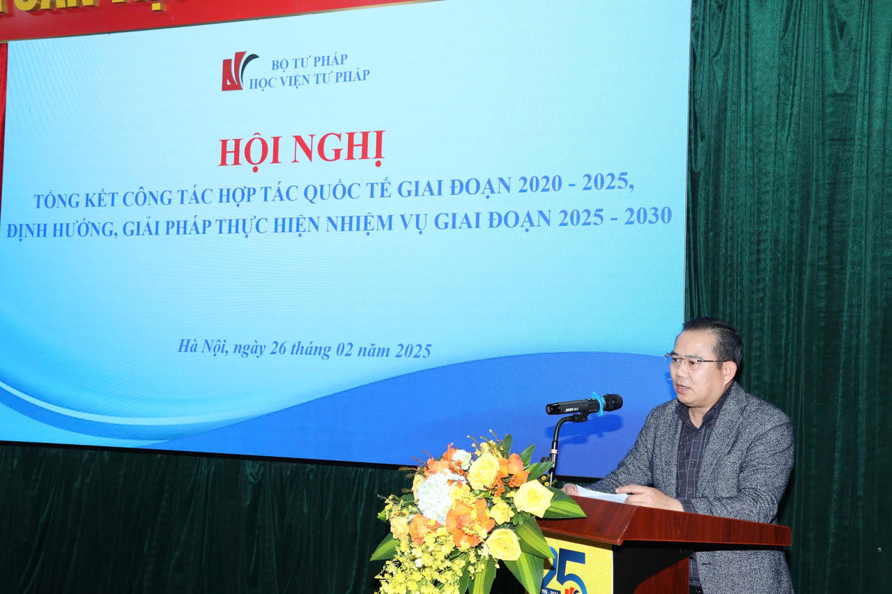 Học viện Tư pháp: Nâng cao hiệu quả hợp tác quốc tế giai đoạn 2025 - 2030