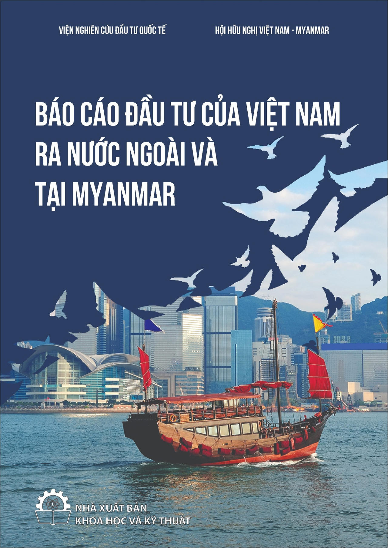 Ra mắt ấn phẩm 'Báo cáo đầu tư của Việt Nam ra nước ngoài và tại Myanmar'