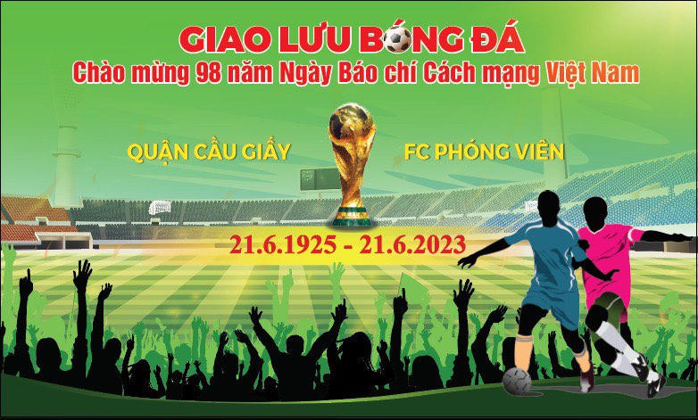 Giao hữu bóng đá hướng đến kỷ niệm 98 năm ngày Báo chí cách mạng Việt Nam