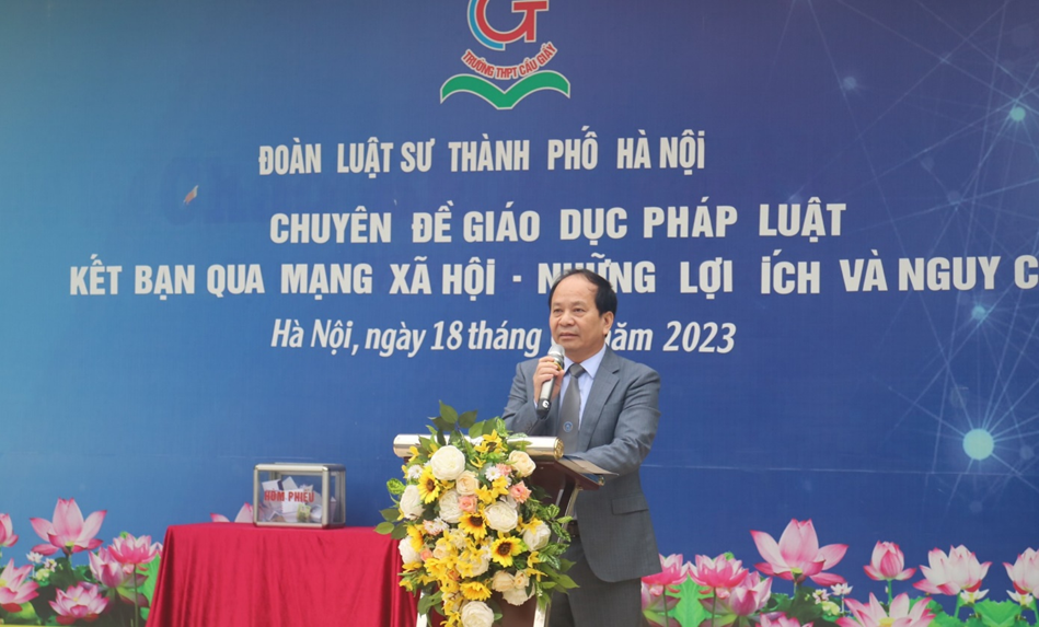 Đoàn Luật sư TP Hà Nội phổ biến pháp luật tại Trường THPT Cầu Giấy