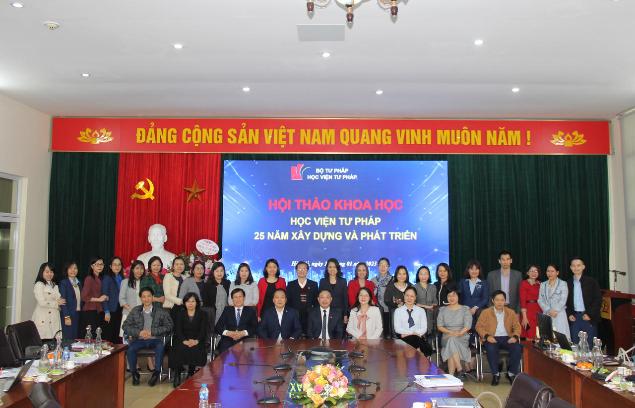 Hội thảo Khoa học Học viện Tư pháp 25 năm xây dựng và phát triển