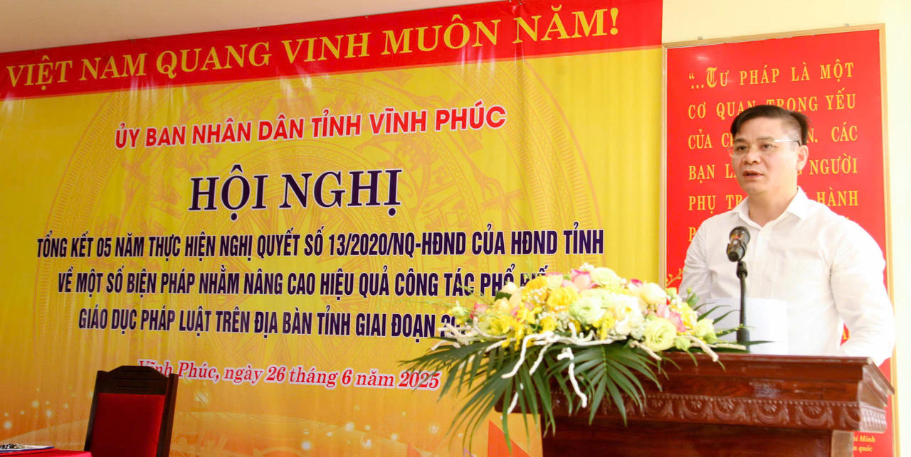 Vĩnh Phúc: Công tác Phổ biến pháp luật phải hướng đến nhóm đặc thù