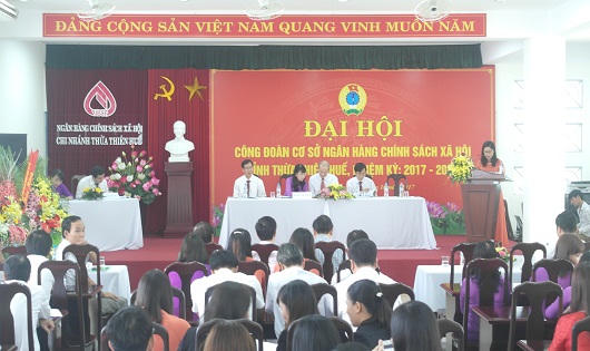 Đại hội Công đoàn cơ sở NHCSXH tỉnh Thừa Thiên Huế lần thứ VI